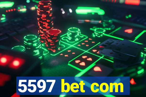 5597 bet com